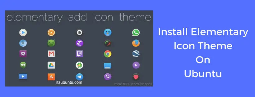 Install Elementary Icon Theme On Ubuntu
