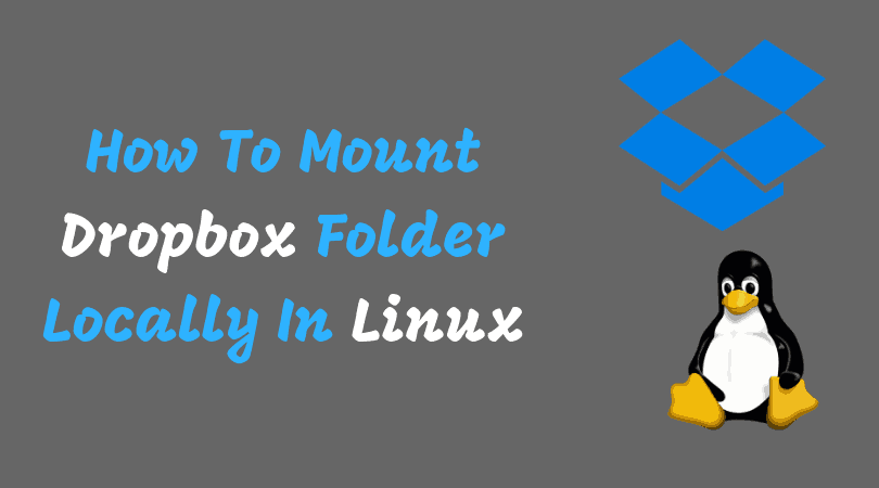 How To Mount Dropbox Folder Locally In Linux