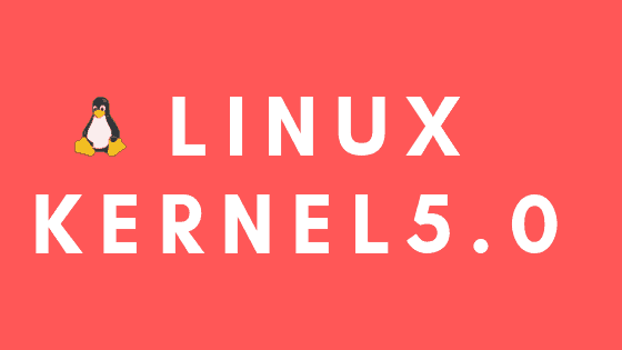 Linux kernel 5.0 released