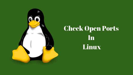 Tutorial To Check Open Ports In Linux