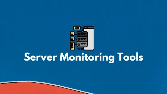List Of Useful Server Monitoring Tools For Linux System Administrator In 2023