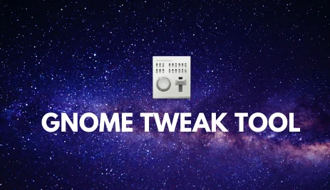 How To Install Gnome Tweak Tool On Ubuntu 20.04