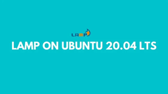 Install Linux, Apache, MySQL, PHP On Ubuntu 20.04 (LAMP)