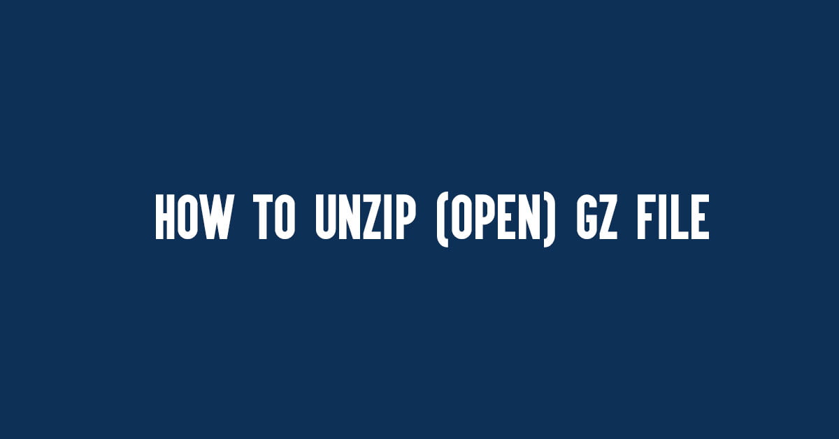 how-to-unzip-open-gz-file-technology-information-jobs