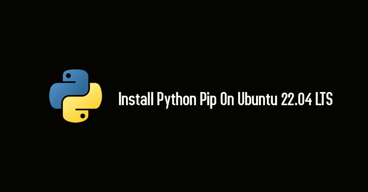 how-to-install-python-pip-on-ubuntu-22-04-lts-itsubuntu