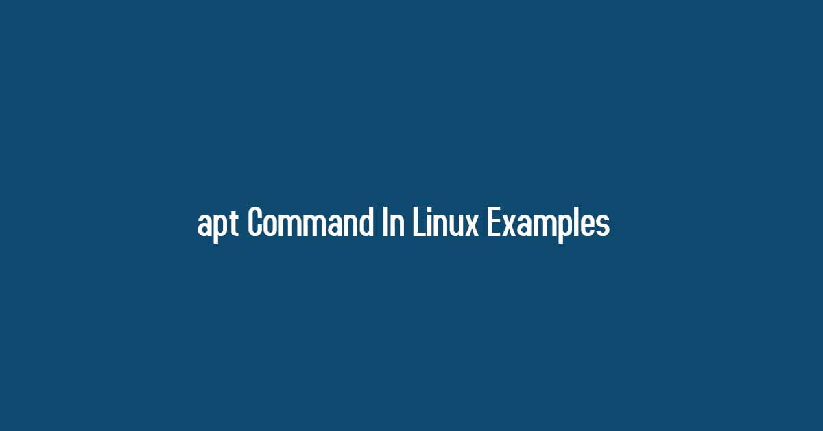 apt Command In Linux Examples