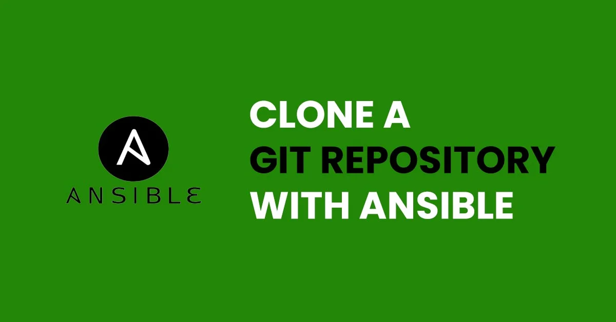 How To Clone A Git Repository With Ansible