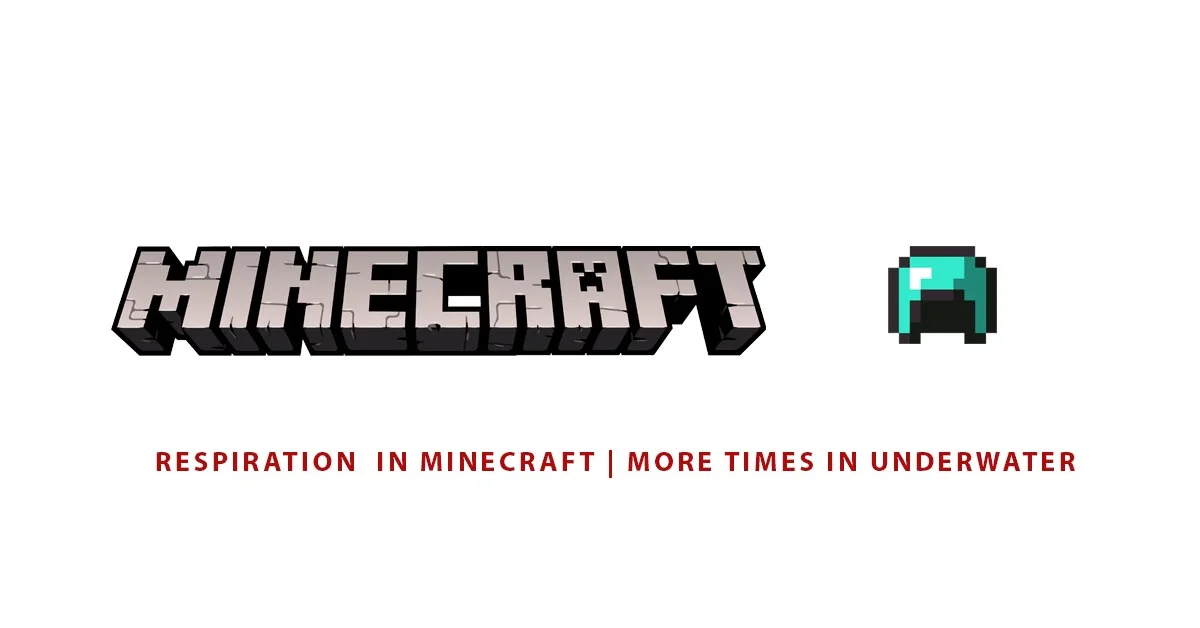 What Does Respiration Do In Minecraft? More Times In Underwater