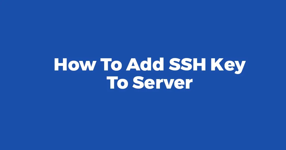 How To Add SSH Public Key To Server