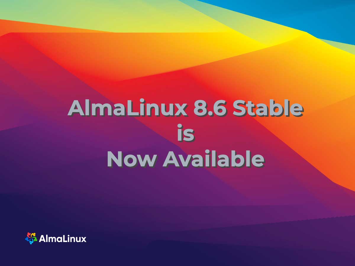 AlmaLinux OS 8.6 Is Now Available for Download