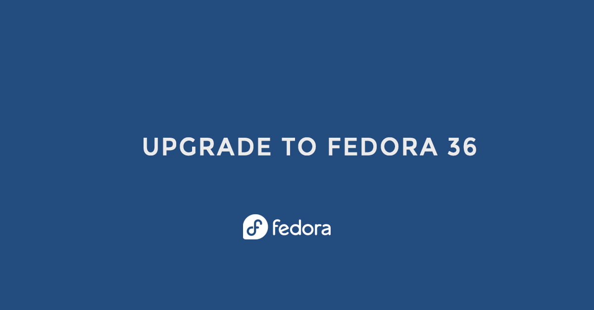 How-to-Upgrade-To-Fedora-36
