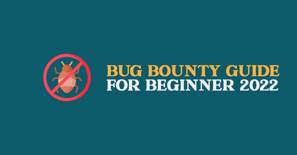 Bug Bounty Guide For Beginner | Bug Bounty Tutorials 2022