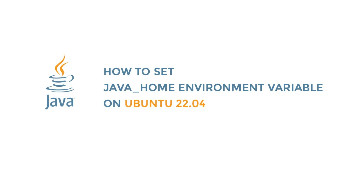 How To Set JAVA_HOME Environment Variable On Ubuntu 22.04