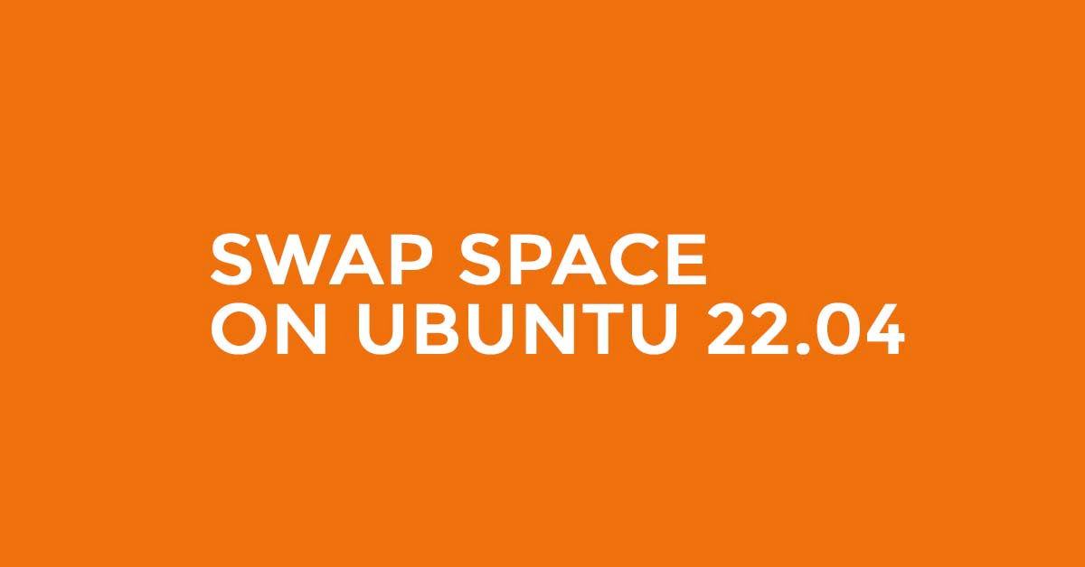 how-to-add-swap-space-on-ubuntu-22-04-lts-technology-news-information