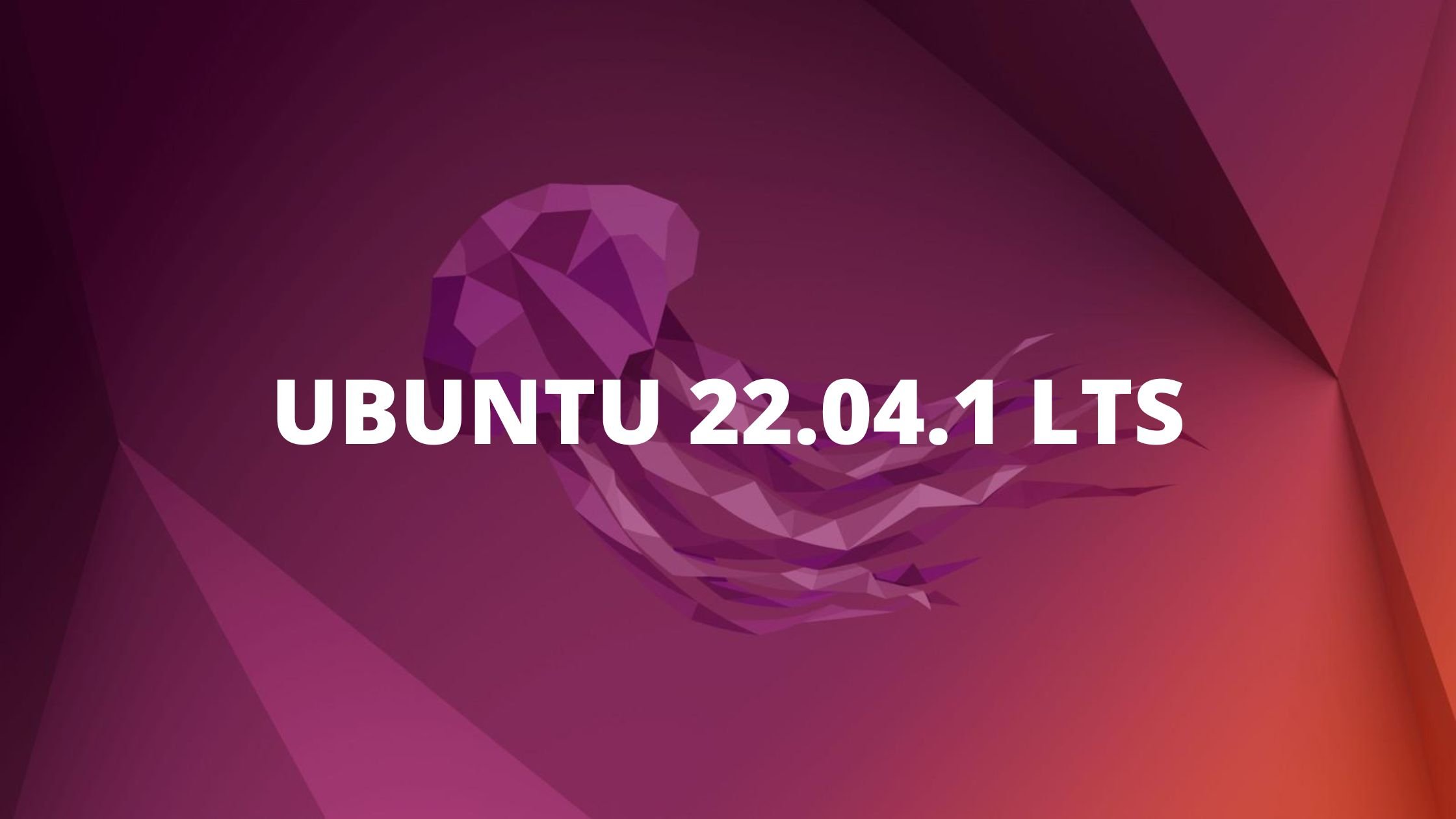 Ubuntu 22.04.1 LTS (Jammy Jellyfish) Is Now Available For Download ...