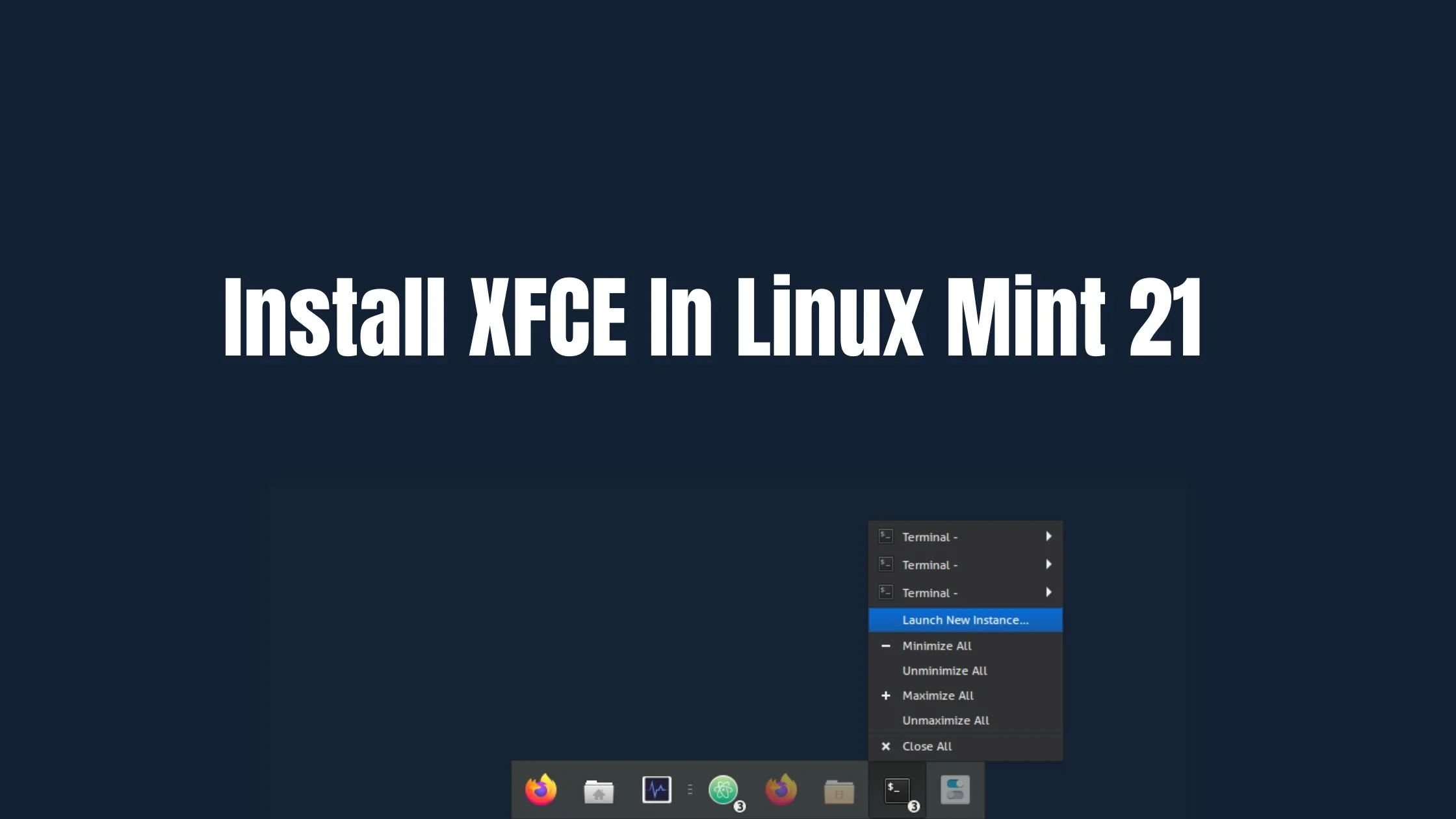 Install XFCE In Linux Mint 21