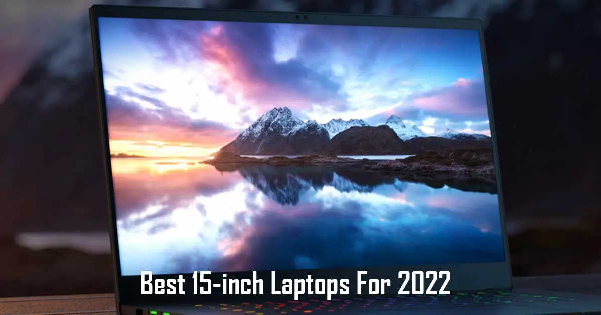 best 2022 15 inch laptop