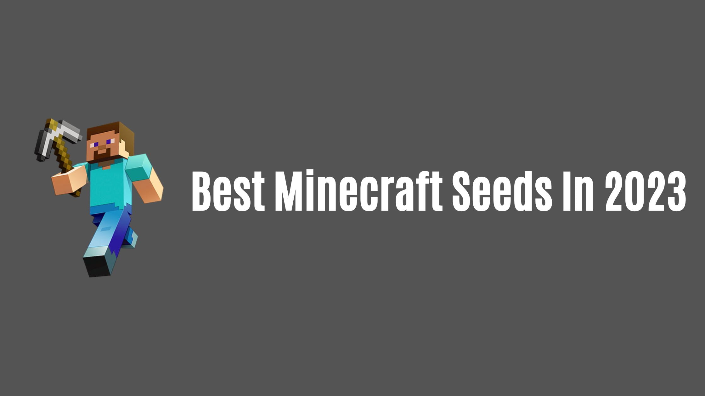 Best Minecraft Seeds In 2023