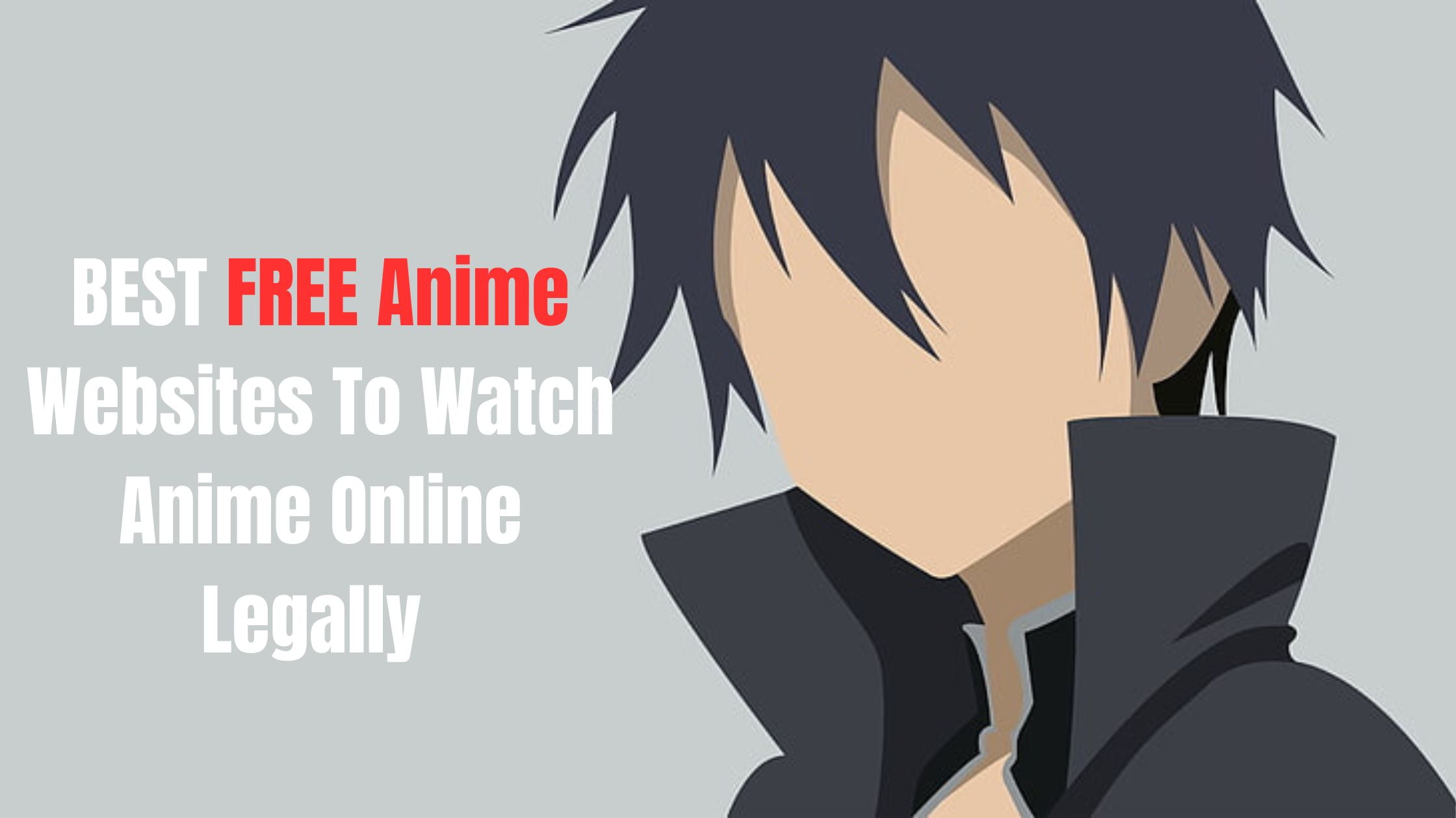 BEST FREE Anime Websites To Watch Anime Online Legally 