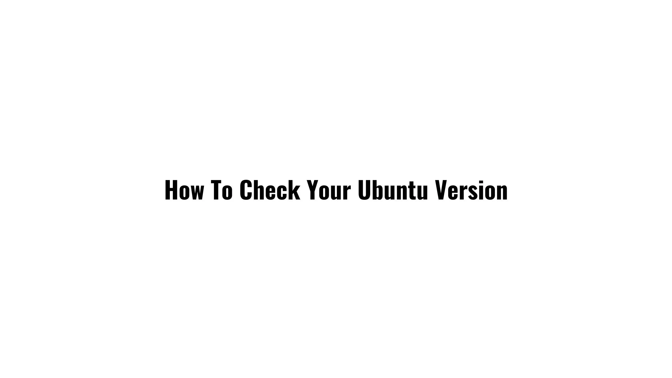 How To Check Your Ubuntu Version