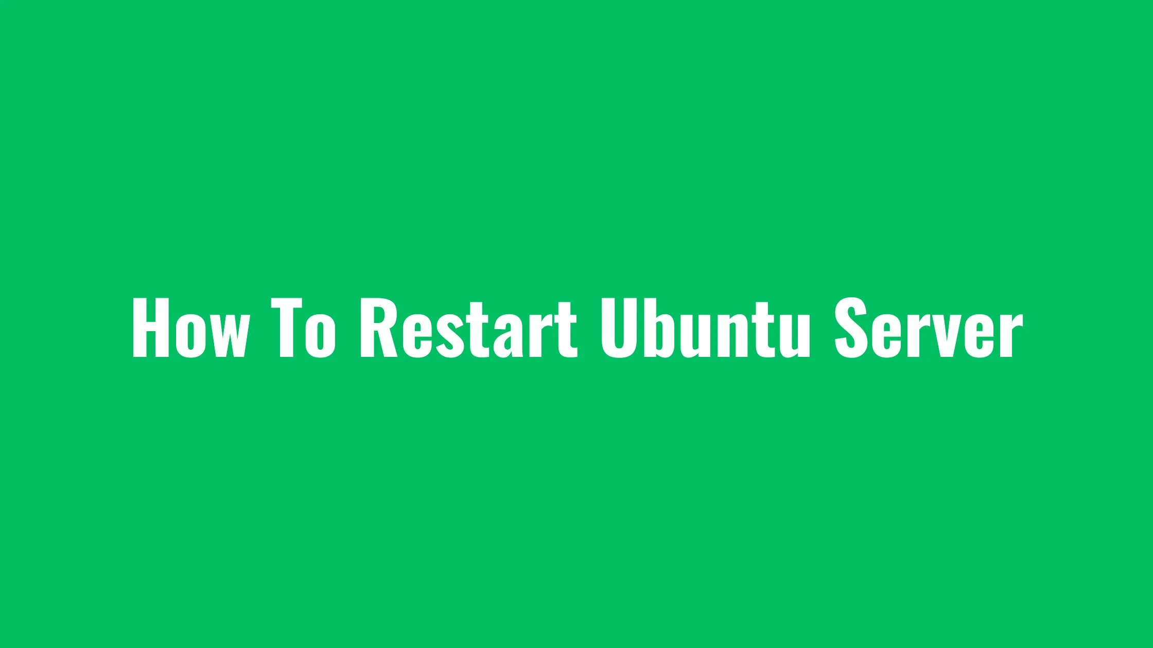 How To Restart Ubuntu Server